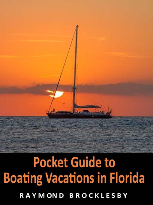 Title details for Pocket Guide to Boating Vacations in Florida by Raymond Brocklesby - Available